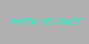 myth vs fact